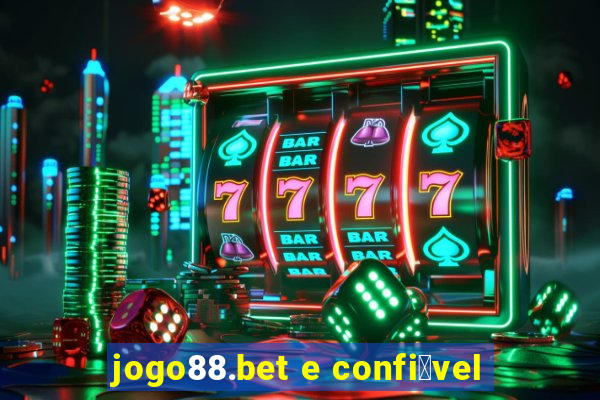 jogo88.bet e confi谩vel