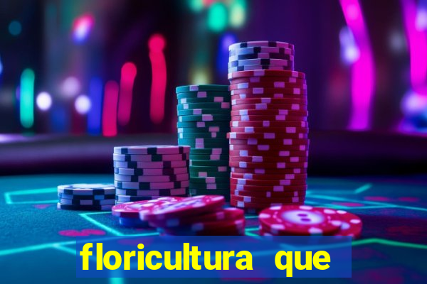 floricultura que faz entrega