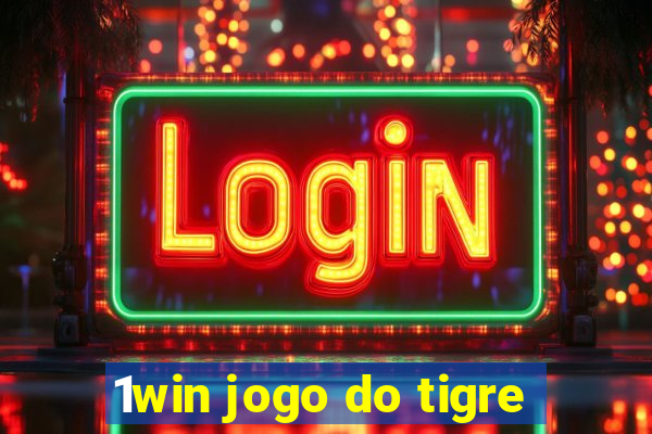 1win jogo do tigre