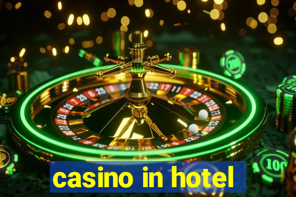 casino in hotel