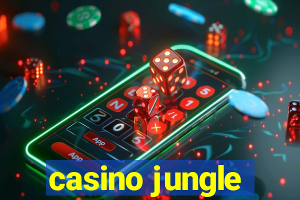 casino jungle