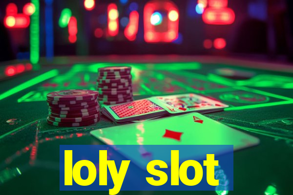 loly slot