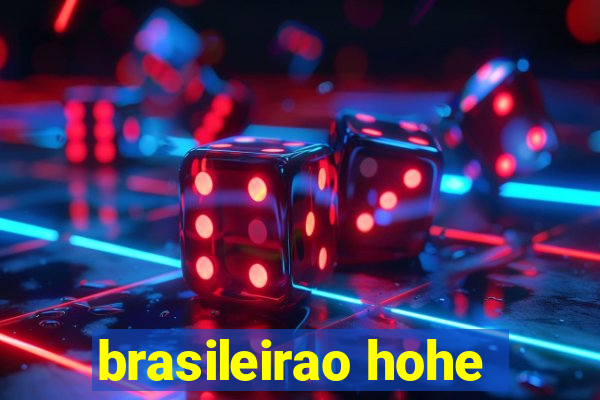 brasileirao hohe