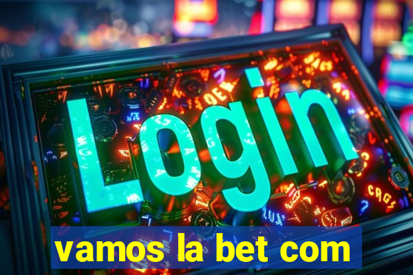 vamos la bet com