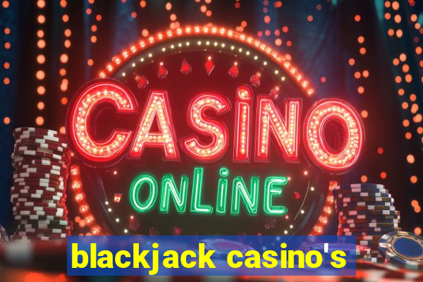 blackjack casino's