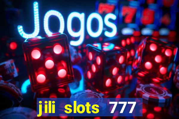 jili slots 777 lucky casino