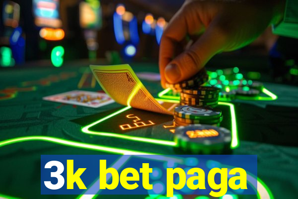 3k bet paga