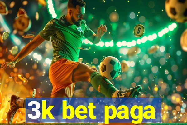 3k bet paga