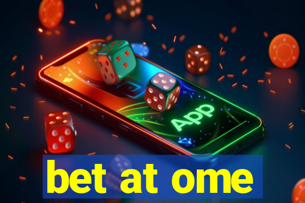 bet at ome