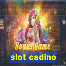 slot cadino