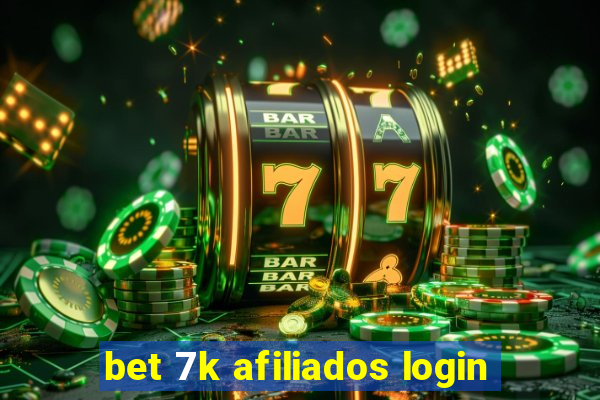 bet 7k afiliados login