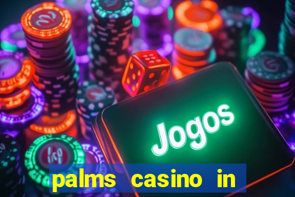 palms casino in las vegas