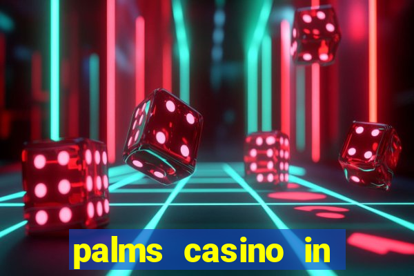 palms casino in las vegas