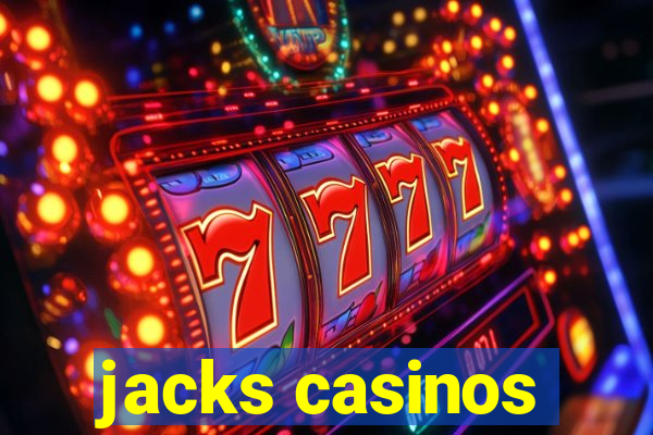 jacks casinos