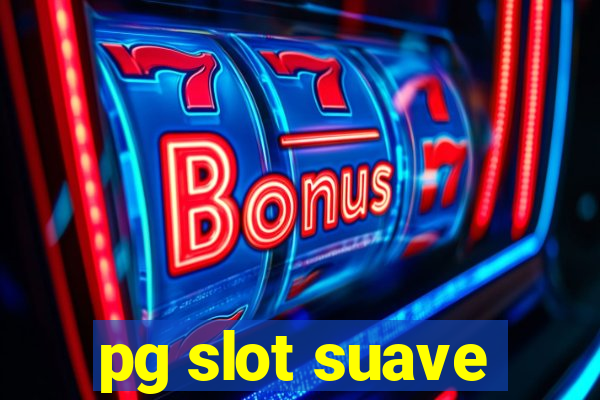 pg slot suave