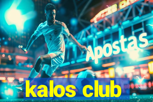 kalos club