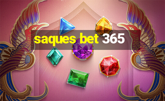 saques bet 365