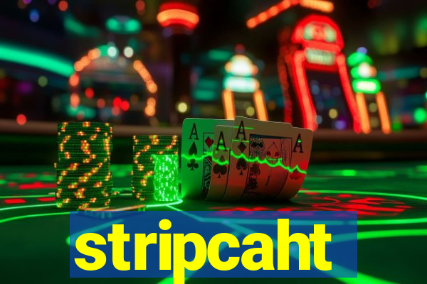 stripcaht