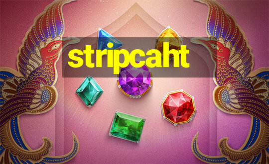 stripcaht