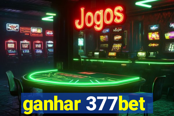 ganhar 377bet