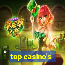 top casino's