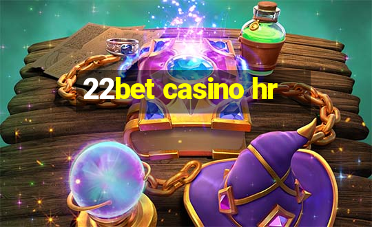 22bet casino hr