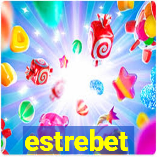 estrebet