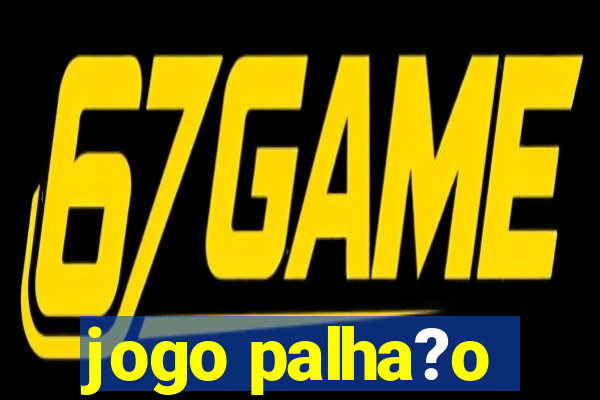 jogo palha?o