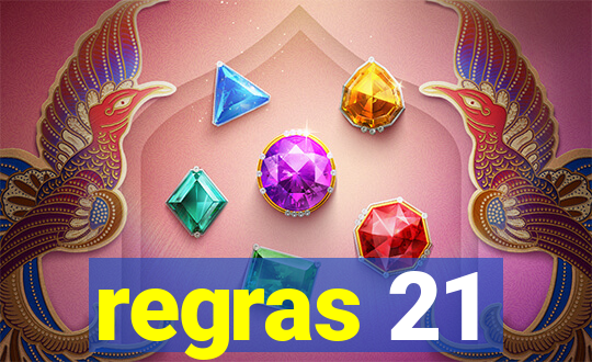 regras 21