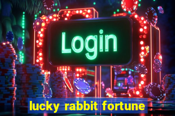 lucky rabbit fortune