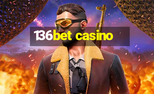 136bet casino