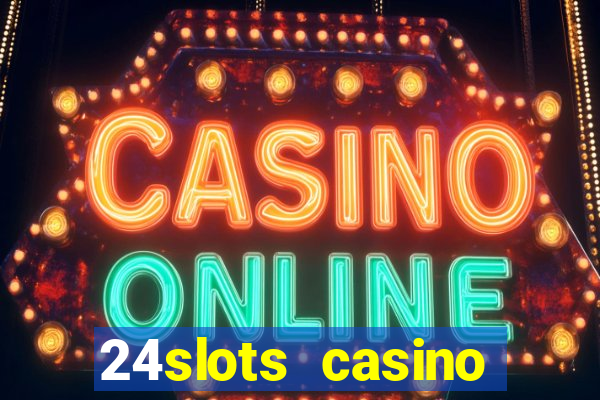 24slots casino bonus code