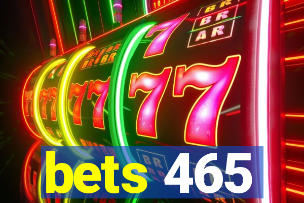 bets 465