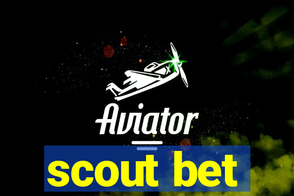 scout bet