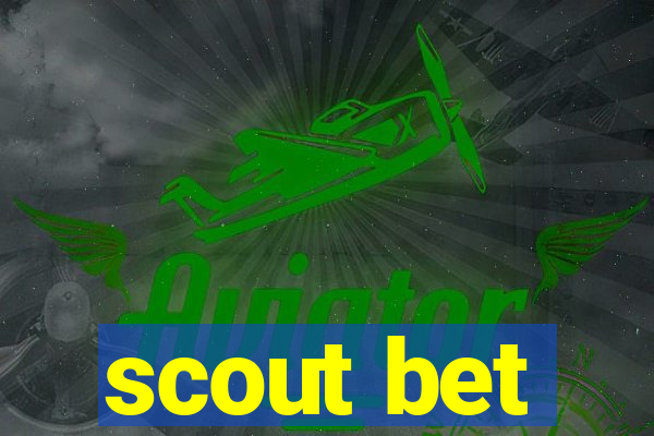 scout bet