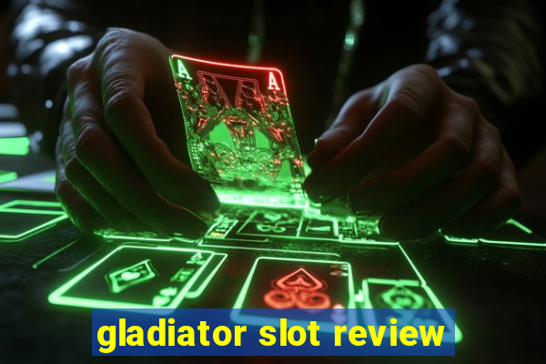 gladiator slot review