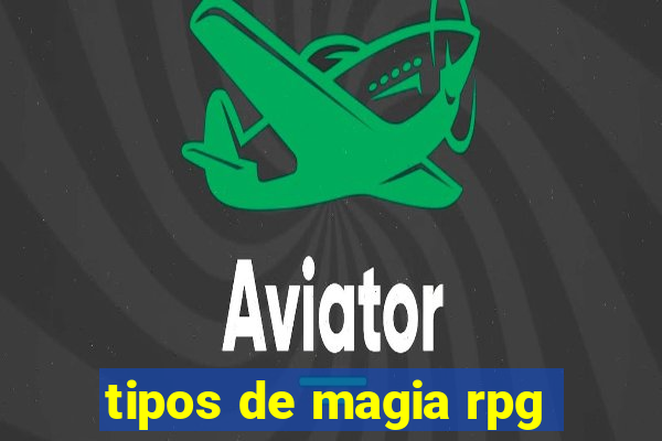 tipos de magia rpg