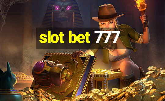 slot bet 777