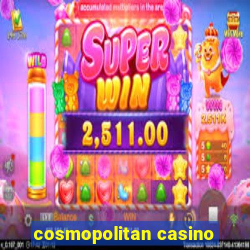 cosmopolitan casino