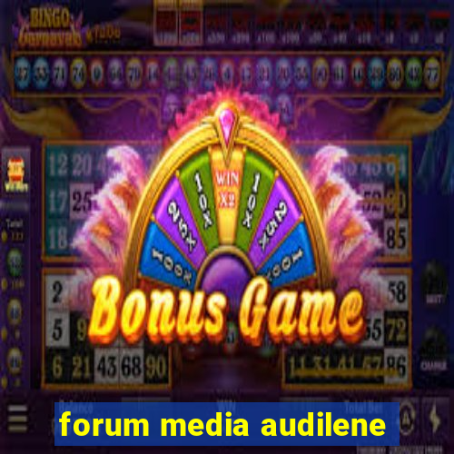 forum media audilene