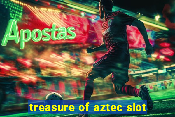 treasure of aztec slot