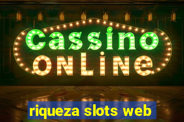 riqueza slots web