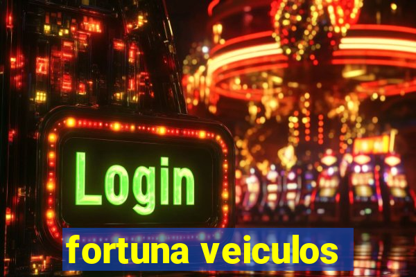 fortuna veiculos