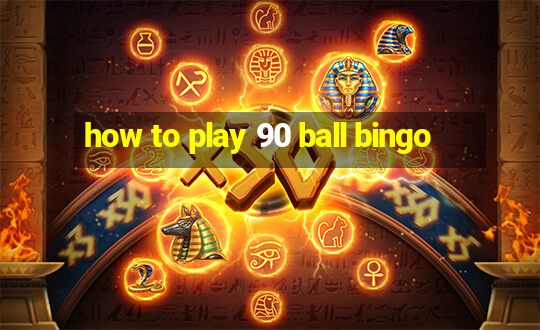 how to play 90 ball bingo