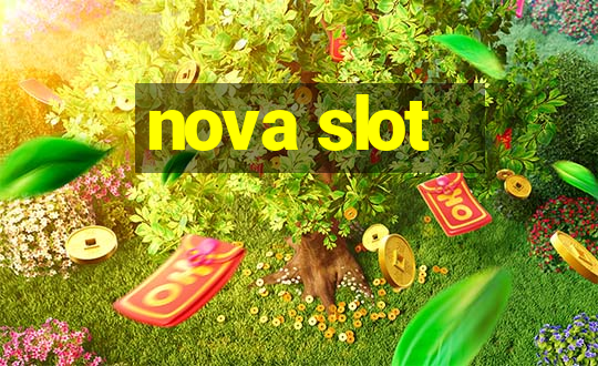 nova slot