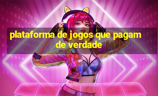 plataforma de jogos que pagam de verdade