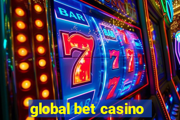 global bet casino