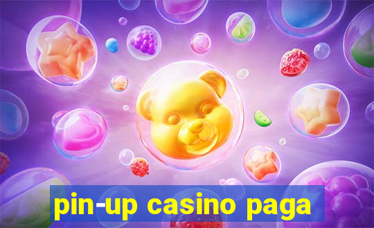 pin-up casino paga