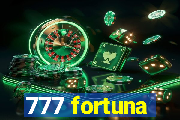 777 fortuna