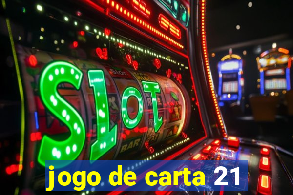 jogo de carta 21